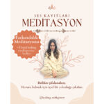 Farkındalık Meditasyonu Ses Kaydı
